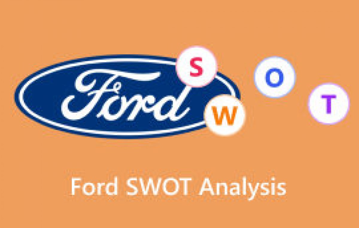 SWOT-анализ Ford: управляемая и полная информация