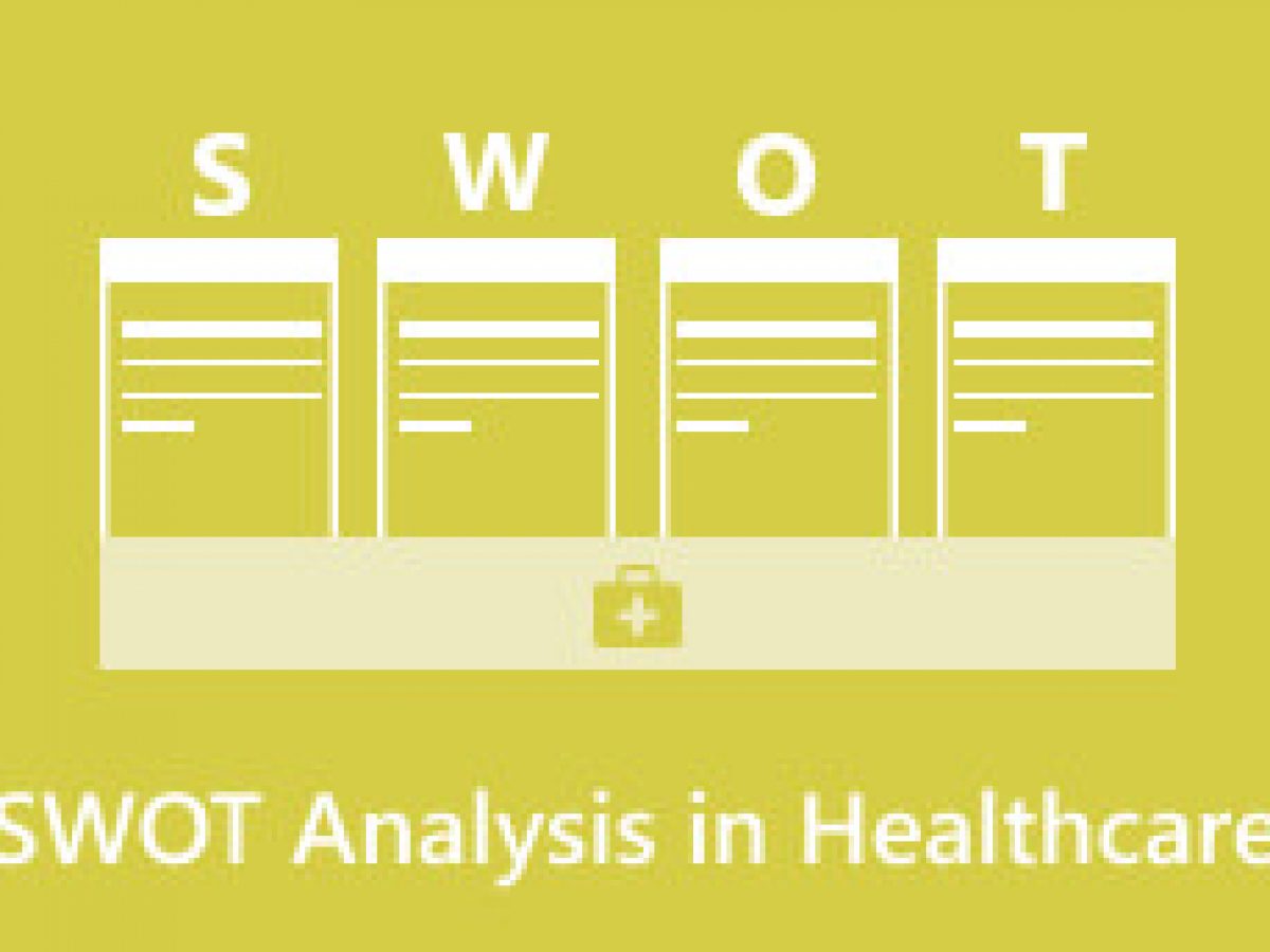 SWOT-анализ для организаций здравоохранения, которые вы должны просмотреть