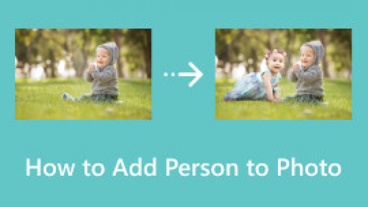 Эффективные методы, как добавить человека на фотографию